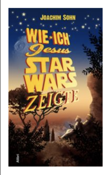 Als ich Jesus Star wars Alibri